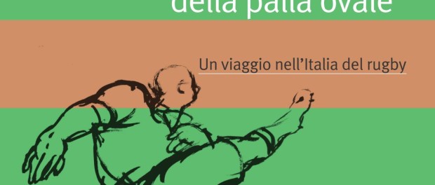 “Pedagogia della palla ovale” incontro con l’autore Nicola De Cilia